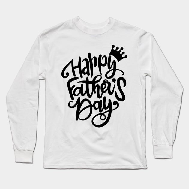 Happy Fathers Day greeting. Long Sleeve T-Shirt by 9georgeDoodle